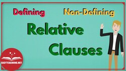 Relative Clauses (Defining & Non-Defining) | EasyTeaching Instructional Video