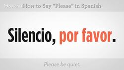 How to Say "Please" in Spanish Instructional Video