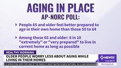Older People Fret Less About Aging In Place: AP-NORC Poll News Clip
