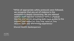 Calls grow for more security measures at HSC after health-care workers assaulted News Clip