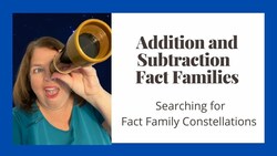Addition and Subtraction Fact Family Constellations Instructional Video