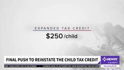 Decision On Long-Shot Push For Revised Child Tax Credit Expected Soon News Clip