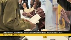 Edmonton group hosts Black youth job fair amid high youth unemployment rates News Clip
