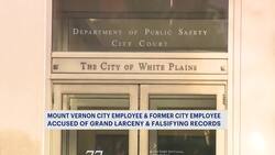 Mount Vernon city employee and former employee accused of grand larceny, falsifying business records News Clip