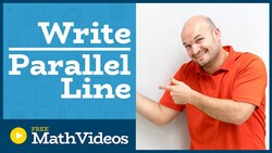 Master Writing the equation of a line parallel to another equation through a given point Instructional Video