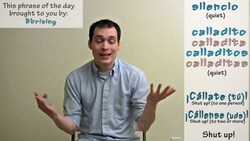 How to say "shut up!" in Spanish (Día 61) Instructional Video