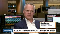 Deutsche Bank Is Smart to Refocus on Europe, Risky Finance's Dunbar Says News Clip