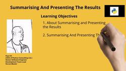 Python Bootcamp in a Day - Python Programming for Beginners - Learning Objectives - Summarising and Presenting the Results Instructional Video