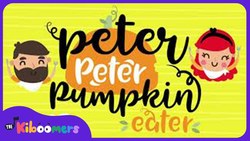 Peter Peter Pumpkin Eater | Nursery Rhymes | The Kiboomers | For Kids | Children | Music for kids Instructional Video