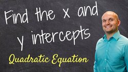 How do you find the x and y intercept of a quadratic Instructional Video
