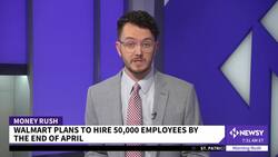 Walmart Plans To Hire 50,000 Employees By End Of April News Clip
