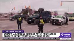 Key U.S.-Canada Bridge Reopens As COVID-19 Protest Persists News Clip