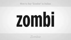 How to Say "Zombie" in Italian Instructional Video