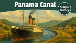 How the Panama Canal Was Built Instructional Video