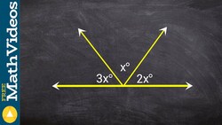 Find the measure of three angles by determining the value of x Instructional Video