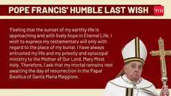 Pope Francis' Stunning LAST WISH Released By Vatican; 'Do Not Bury Me With...' | Watch News Clip