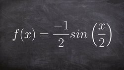 Graphing Sine of X with Period Shift and Reflection Over X Axis Instructional Video