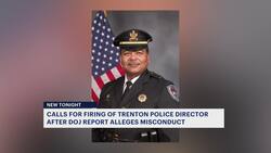 NAACP calls for firing of Trenton police director, installation of Community Review Board following scathing DOJ report News Clip