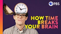 How Your Brain Makes Time Pass Fast or Slow Instructional Video