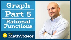 Master Graphing Rational Functions Part 5 Instructional Video