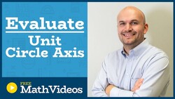 Master Evaluate the six trigonometric functions using the unit circle Instructional Video