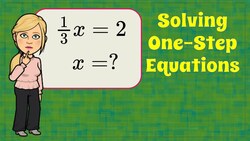 Solving Equations Using Multiplication or Division Instructional Video