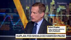Fed Should Do 'Hawkish Pause,' Kaplan Says News Clip