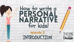 Writing a Personal Narrative for Kids - Episode 3: Writing an Introduction Instructional Video