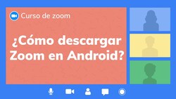 ¿Cómo descargar Zoom en Android? Instructional Video