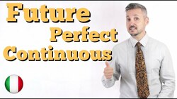 Inglese per Italiani: Future Perfect Continuous (Il Futuro INGLESE - Spiegato in poche parole) Instructional Video