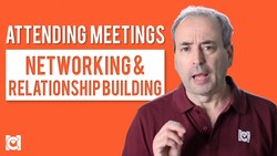 Attending Meetings - Networking and Relationship Building Instructional Video