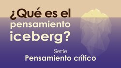 ¿Qué es el "pensamiento Iceberg"? Instructional Video