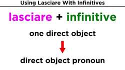 Italian Grammar: Lasciare and the Infinitive Instructional Video