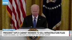 President Taps 5 Cabinet Members To Sell Infrastructure Plan News Clip