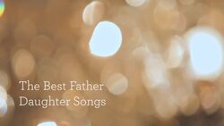 Best Father-Daughter Songs Instructional Video