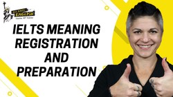 What is IELTS? Meaning, Registration and Preparation Instructional Video