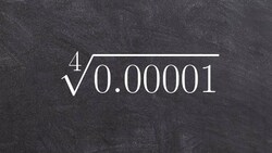 How to Take the Fourth Root of a Decimal, Fourth Root(0.00001) Instructional Video