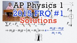 2015 #1 Free Response Question - AP Physics 1 - Exam Solution Instructional Video