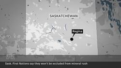 Saskatchewan First Nations want in on the latest resource 'gold rush' News Clip