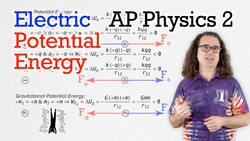 Electric Potential Energy Explained Instructional Video