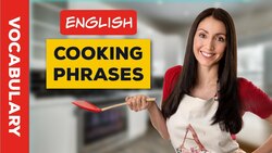 15 Useful Phrases for Cooking in English Instructional Video