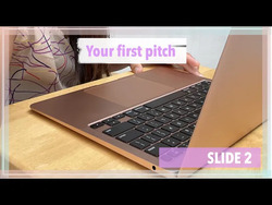 Your First Pitch - Slide 2 Instructional Video