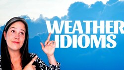 IDIOMS | WEATHER IDIOMS | LEARNING ENGLISH CONVERSATION Part 2 Instructional Video