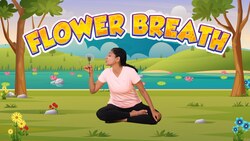 Flower Breath: Strengthening Your Lungs Instructional Video