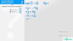 GCSE Secondary Maths Age 13-17 - Algebra: Simultaneous Equations - Explained Instructional Video