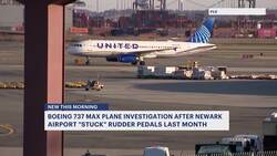 NTSB investigates Boeing 737 Max after 'stuck' rudder pedals incident at Newark Airport News Clip