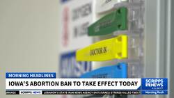 Iowa's 6-week abortion ban is now in effect News Clip