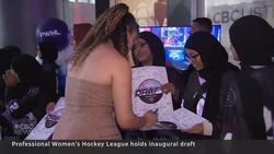 Professional Women's Hockey League holds 1st player draft News Clip