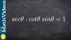 Learn how to use reciprocal and quotient identities to verify Instructional Video
