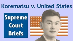 When the Supreme Court Justified Japanese Internment Camps | Korematsu v. United States Instructional Video